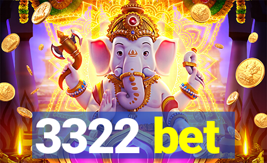 3322 bet